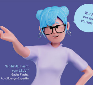 Gabi Flasht, Ausbildungs-Expertin: Ich bin geflasht vom LSJV! Werde ein Teil von uns