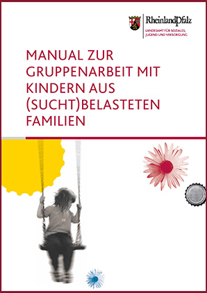 Deckblatt Broschüre Manual zur Gruppenarbeit mit Kindern aus suchtbelasteten Kindern