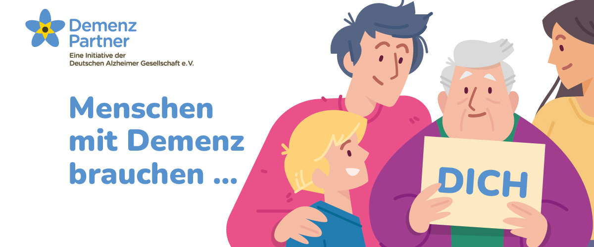 Schriftzug Demenz Partner Eine Initiative der Deutschen Alzheimer Gesellschaft e.V. Menschen mit Demenz brauchen Dich, Zeichnung einer Gruppe von Personen